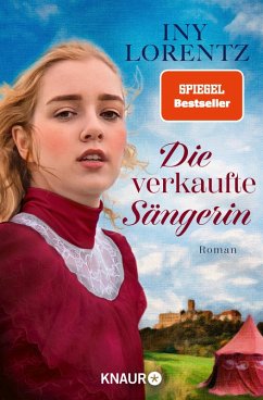 Die verkaufte Sängerin / Cristina Bd.1 (eBook, ePUB) - Lorentz, Iny