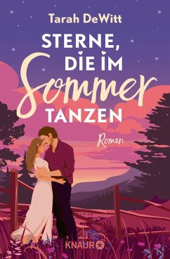 Sterne, die im Sommer tanzen (eBook, ePUB) - DeWitt, Tarah