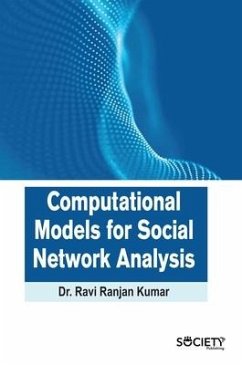 Computational Models for Social Network Analysis - Kumar, Ravi Ranjan