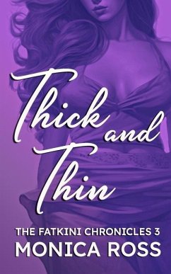 Thick and Thin - Ross, Monica