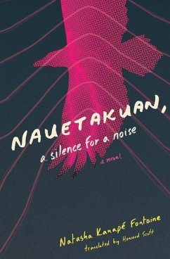 Nauetakuan, a Silence for a Noise - Kanape Fontaine, Natasha