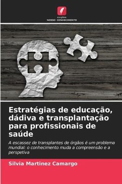 Estratégias de educação, dádiva e transplantação para profissionais de saúde - Martinez Camargo, Silvia