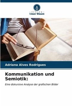 Kommunikation und Semiotik - Alves Rodrigues, Adriana