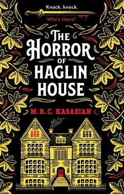 The Horror of Haglin House - Kasasian, M R C