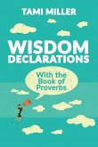 Wisdom Declarations With the Book of Proverbs