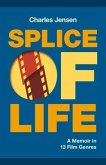 Splice of Life: A Memoir in 13 Film Genres