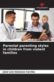 Parental parenting styles in children from violent families