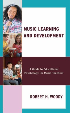 Music Learning and Development - Woody, Robert H