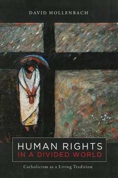 Human Rights in a Divided World - Hollenbach, David