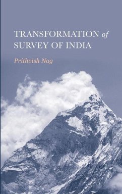 Transformation of Survey of India - Nag, Prithvish