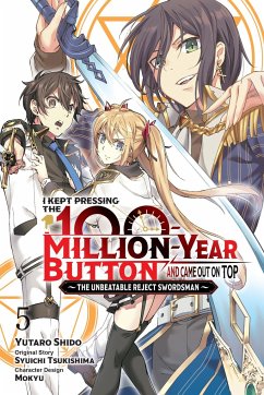 I Kept Pressing the 100-Million-Year Button and Came Out on Top, Vol. 5 (Manga) - Tsukishima, Syuichi