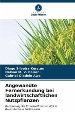 Angewandte Fernerkundung bei landwirtschaftlichen Nutzpflanzen - Silveira Kersten, Diogo;M. V. Bariani, Nelson;Oladele Awe, Gabriel