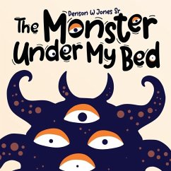 The Monster Under My Bed - Jones, Denson