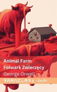 Animal Farm / Folwark zwierzęcy - Orwell, George