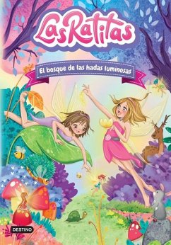 Las Ratitas 8. El Bosque de Las Hadas Luminosas - Las Ratitas, Las Ratitas