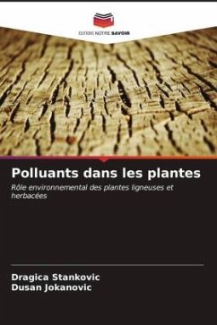 Polluants dans les plantes - Stankovic, Dragica;Jokanovic, Dusan