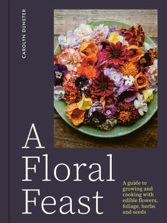 A Floral Feast - Dunster, Carolyn