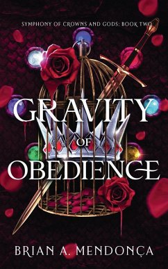 Gravity of Obedience - Mendonça, Brian A.
