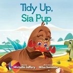 Tidy Up, Sia Pup