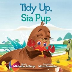 Tidy Up, Sia Pup - Jaffery, Michelle