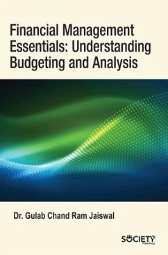 Financial Management Essentials: Understanding Budgeting and Analysis - Jaiswal, Gulab Chand Ram