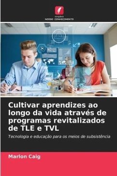 Cultivar aprendizes ao longo da vida através de programas revitalizados de TLE e TVL - Caig, Marlon