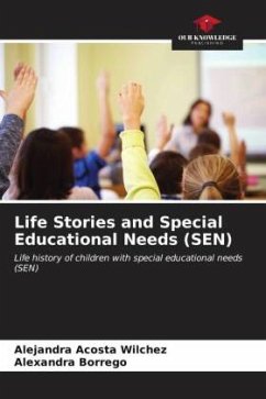 Life Stories and Special Educational Needs (SEN) - Acosta Wilchez, Alejandra;Borrego, Alexandra