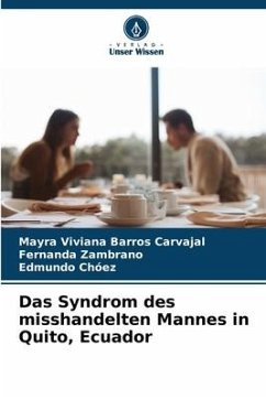 Das Syndrom des misshandelten Mannes in Quito, Ecuador - Barros Carvajal, Mayra Viviana;Zambrano, Fernanda;Chóez, Edmundo