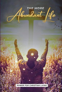 The More Abundant Life - Green, Larry