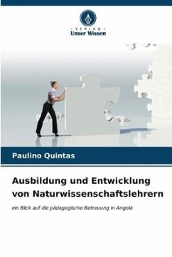 Ausbildung und Entwicklung von Naturwissenschaftslehrern - Quintas, Paulino