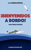 ¡Bienvenidos a bordo!