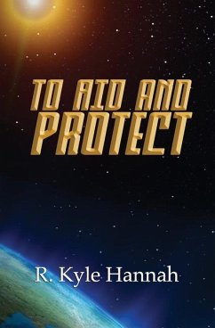 To Aid and Protect - Hannah, R. Kyle