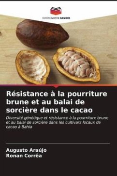 Résistance à la pourriture brune et au balai de sorcière dans le cacao - Araújo, Augusto;Corrêa, Ronan