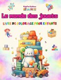 Le monde des jouets - Livre de coloriage pour enfants
