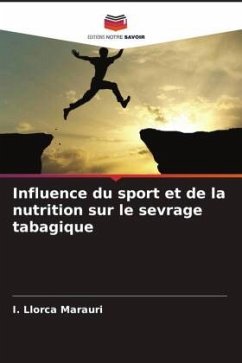 Influence du sport et de la nutrition sur le sevrage tabagique - Llorca Marauri, I.