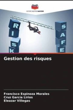 Gestion des risques - Espinoza Morales, Francisco;García Lirios, Cruz;Villegas, Eleazar