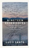 Nineteen Reservoirs