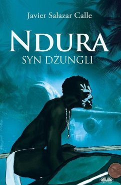 Ndura. Syn Dżungli - Salazar Calle, Javier