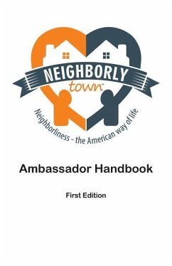 Neighborly Town Ambassador Handbook: First Edition - Neighborly Town; Garcia, MacKenzie