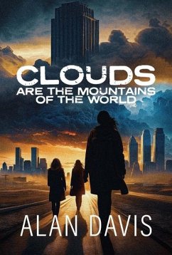 Clouds Are the Mountains of the World - Davis, Alan