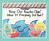 Keep Our Beaches Clean! Keep Our Beaches Clean!