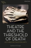 Theatre and the Threshold of Death (eBook, ePUB)