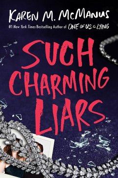 Such Charming Liars (eBook, ePUB) - McManus, Karen M.