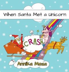 When Santa Met a Unicorn (eBook, ePUB) - Meza, Annika