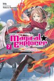 Magical Explorer, Vol. 7 (Light Novel)