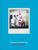 Objects Are People Too Objects Are People Too
