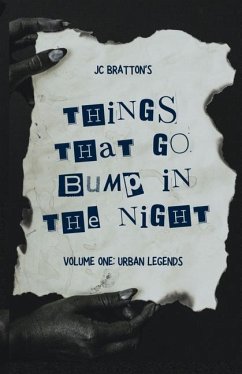 JC Bratton's Things That Go Bump in the Night - Bratton, Jc