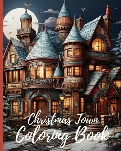 Christmas Town Coloring Book - Nguyen, Thy