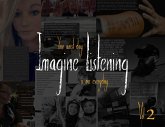 Imagine Listening Vol. II