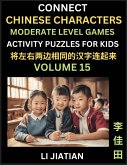 Moderate Level Chinese Character Puzzles for Kids (Volume 15)